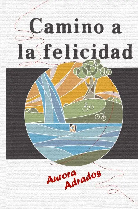 CAMINO A LA FELICIDAD