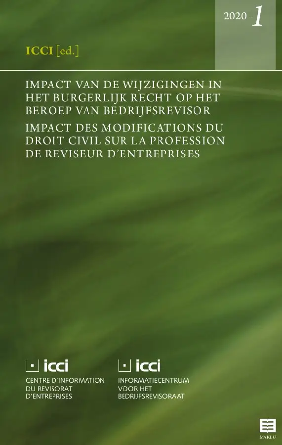 Impact van de wijzigingen in het burgerlijk recht op het beroep van bedrijfsrevisor. Impact des modifications du droit civil sur la profession de reviseur d'entreprises