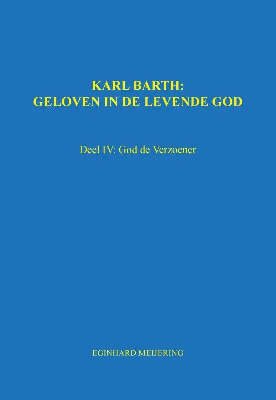 Karl Barth: Geloven in de levende god / 4