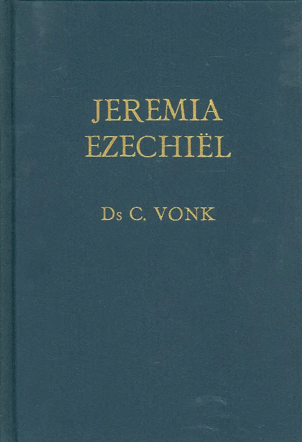 Voorzeide leer jeremia ezechiel