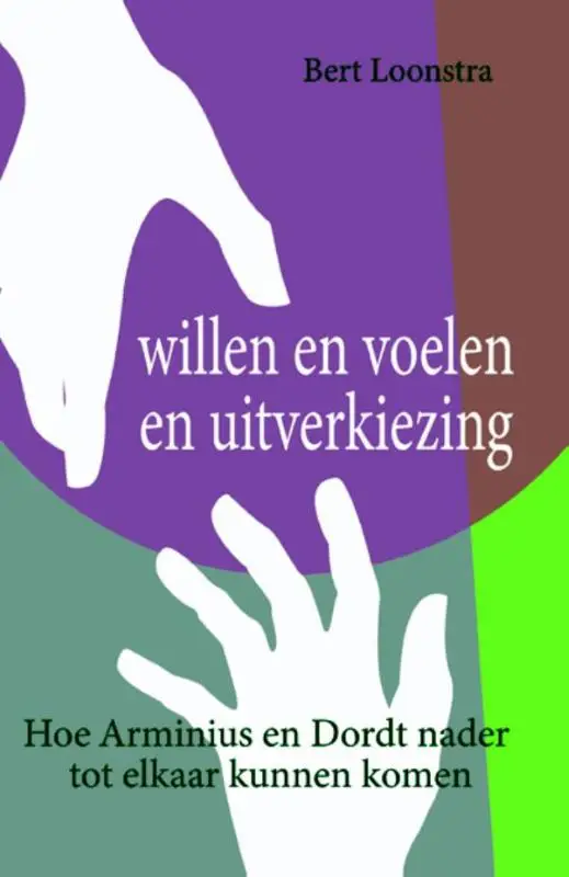 WILLEN EN VOELEN EN UITVERKIEZING