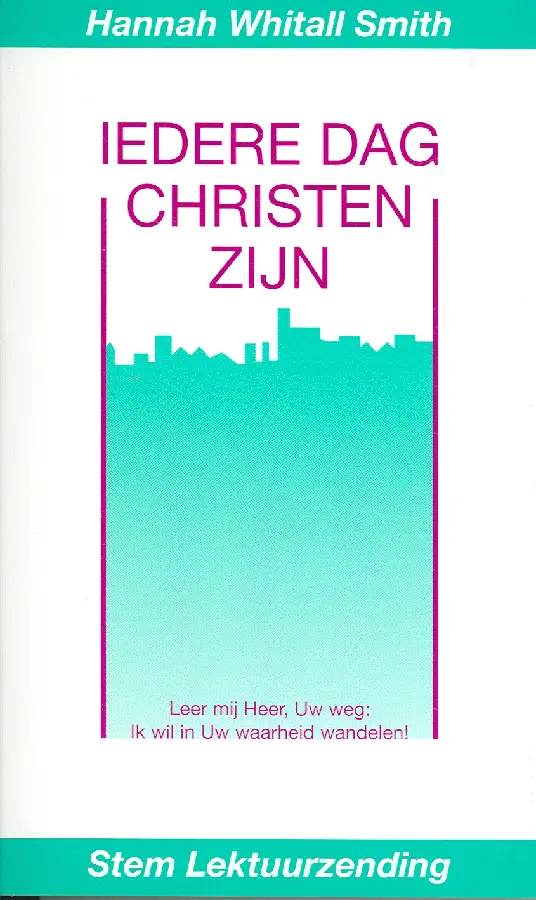 Iedere dag christen zijn