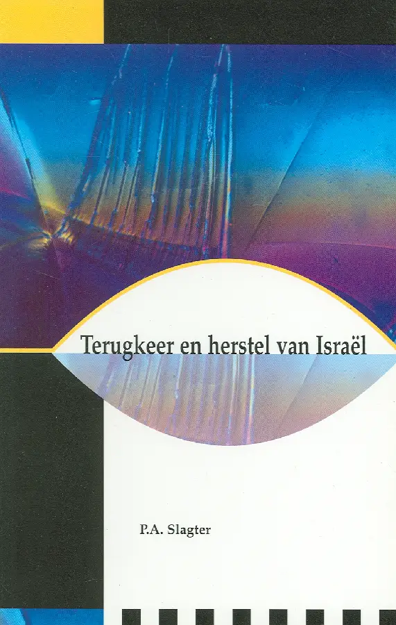 TERUGKEER EN HERSTEL VAN ISRAEL