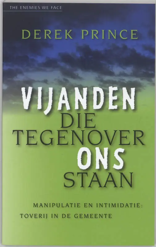 Vijanden die tegenover ons staan