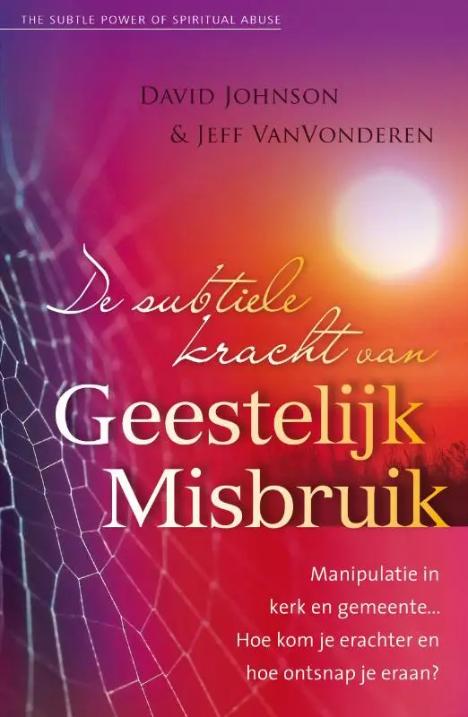 SUBTIELE KRACHT VAN GEESTELIJK MISBRUIK,
