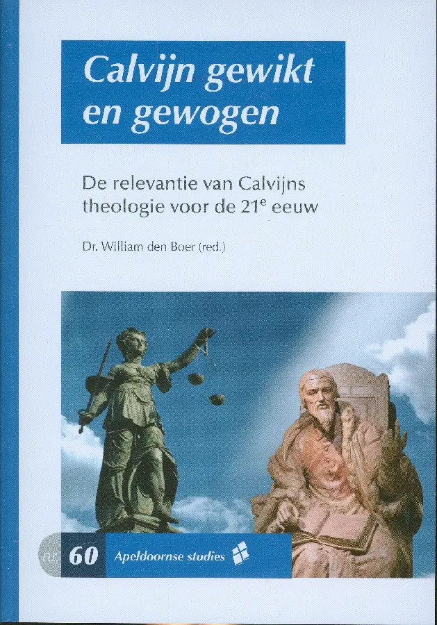 CALVIJN GEWIKT EN GEWOGEN