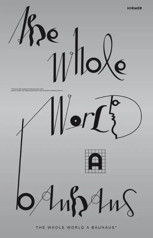 The Whole World a Bauhaus