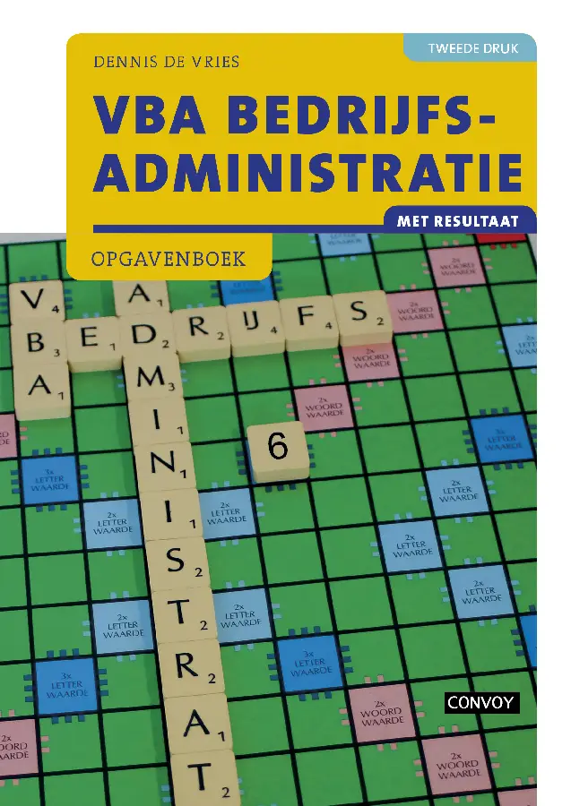 2e druk / VBA Bedrijfsadministratie met resultaat / Opgavenboek
