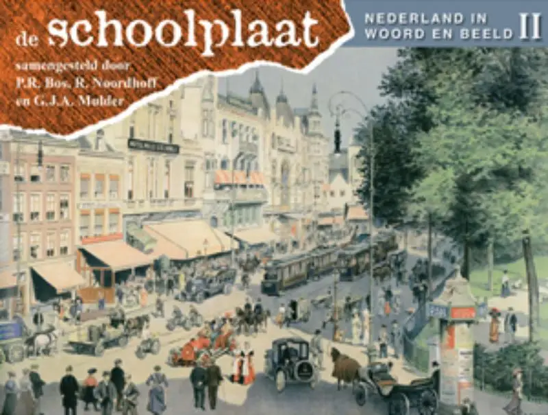 De Schoolplaat / Nederland in woord en beeld II