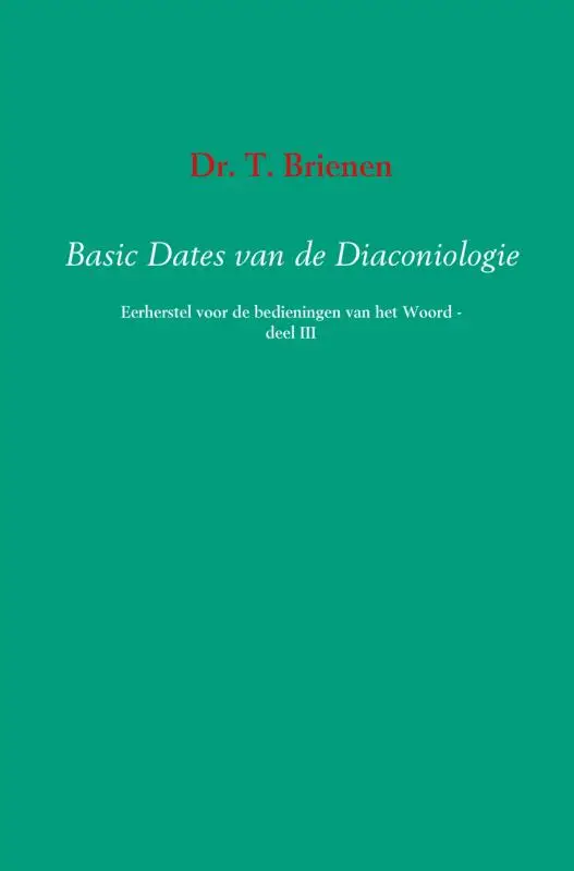Basic dates van de diaconiologie / III