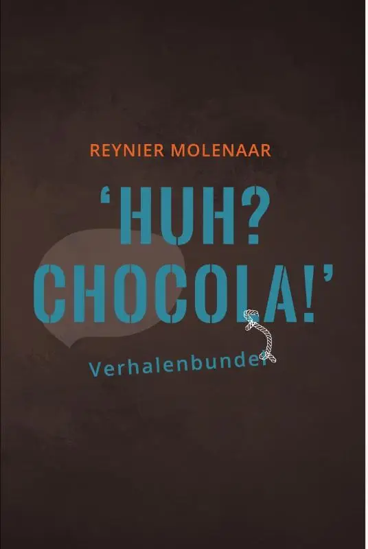 Huh? Chocola!