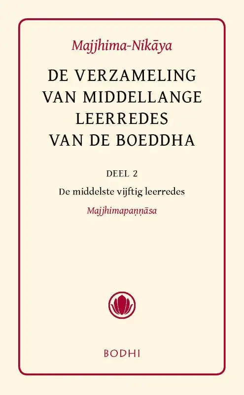 Majjhima-Nikaya / 2 De middelste vijftig leerredes (Majjhimapannasa)