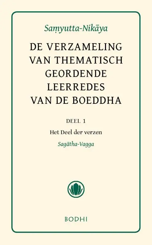 Samyutta-Nikaya / 1 - Het deel der verzen (Sagatha-Vagga)