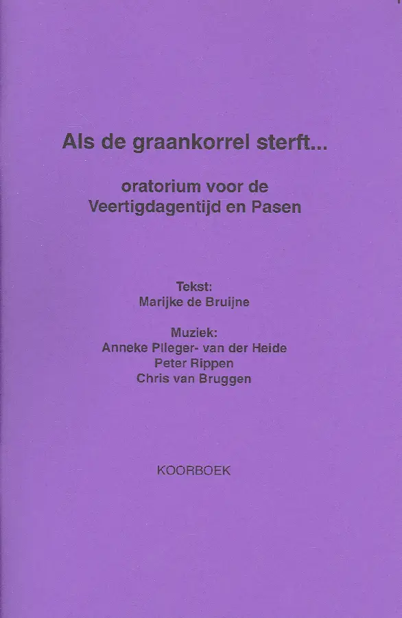 Als de graankorrel sterft set 3 dln