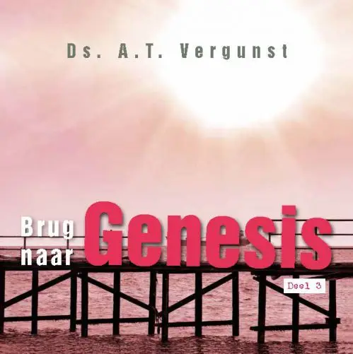 BRUG NAAR GENESIS - 3