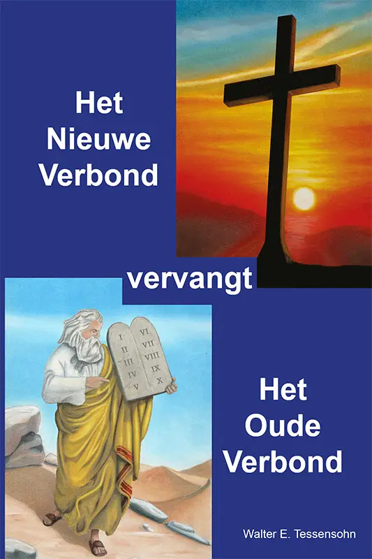 NIEUWE VERBOND VERVANGT HET OUDE VERBOND