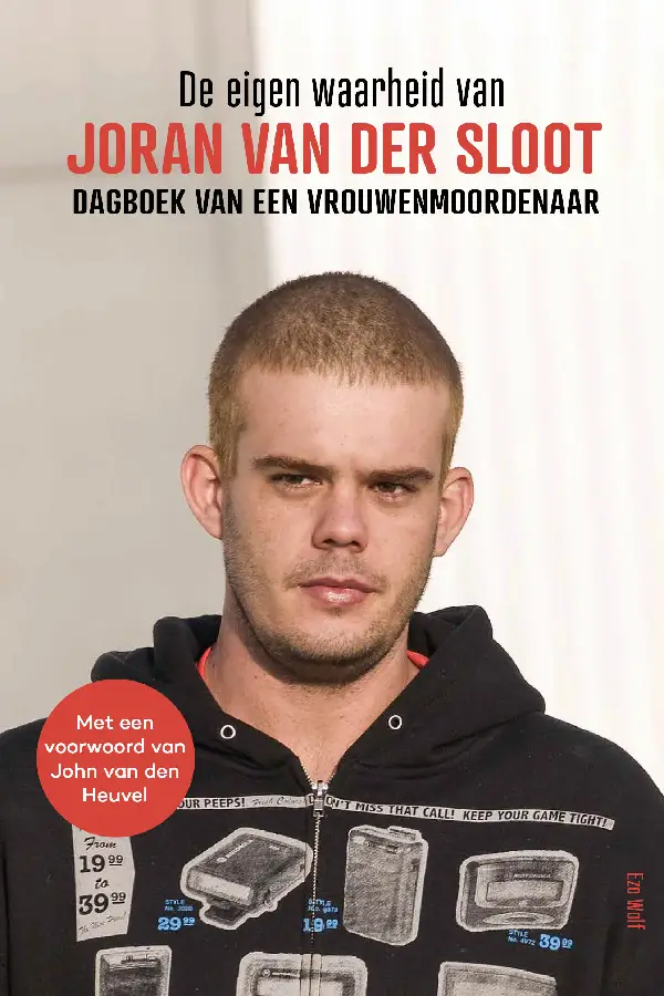 De eigen waarheid van Joran van der Sloot