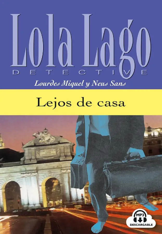 Lola Lago - Lejos de casa  / A2-B1