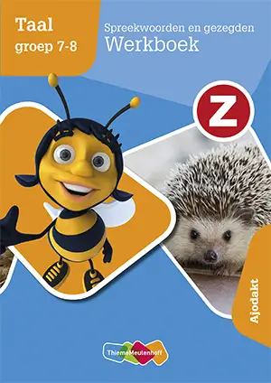 Taal groep 7-8 / Spreekwoorden en gezegden / Werkboek