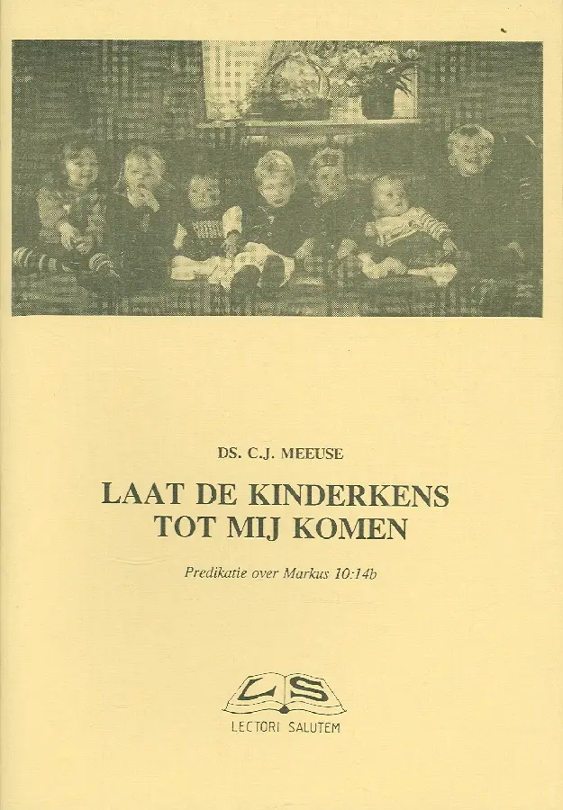 LAAT DE KINDERKENS TOT MIJ KOMEN