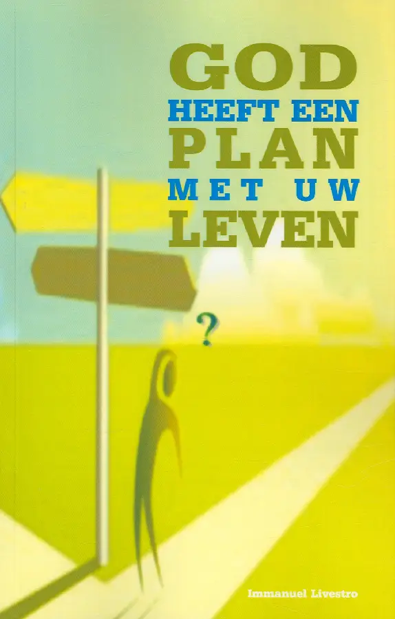 GOD HEEFT EEN PLAN MET UW LEVEN