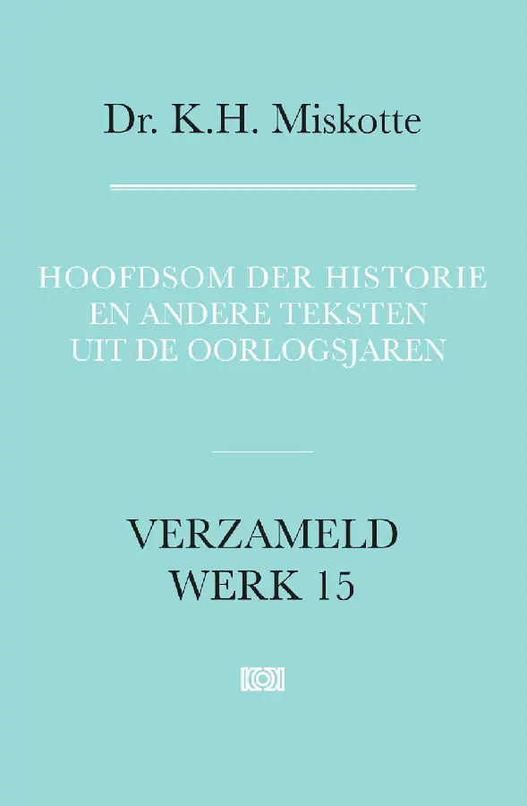 Hoofdsom der historie en andere teksten