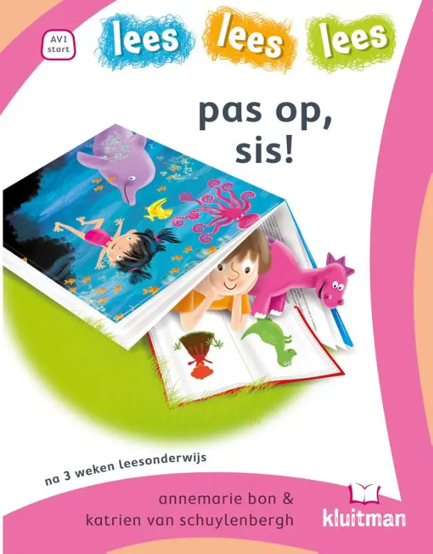 Pas op sis!