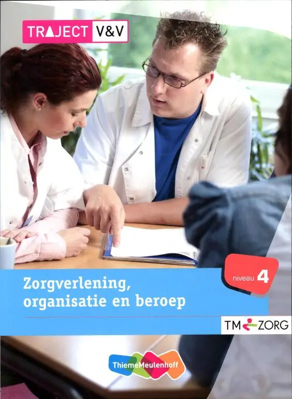 Zorgverlening organisatie en beroep 4