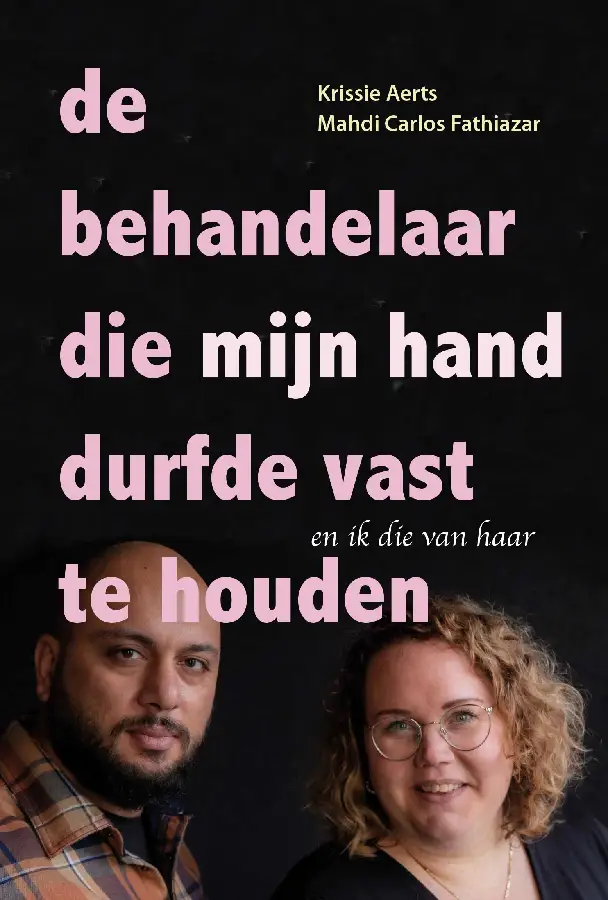 De behandelaar die mij hand durfde vast te houden