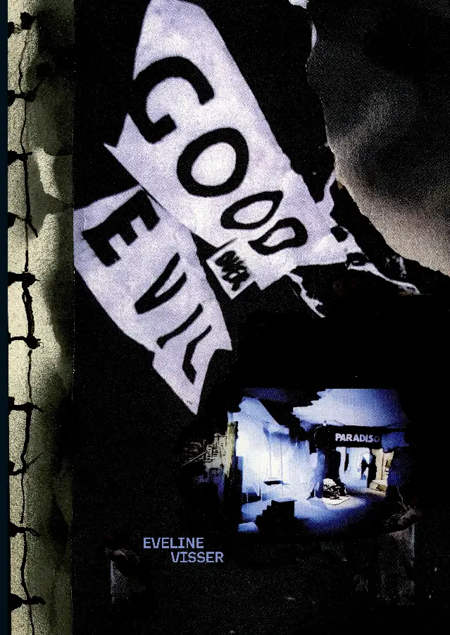 Good Over Evil. Eveline Visser