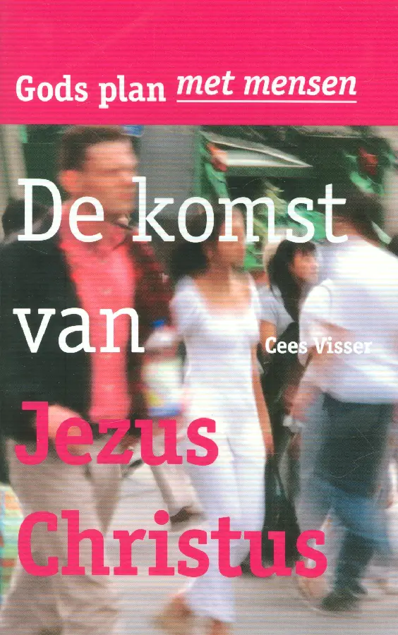 KOMST VAN JEZUS CHRISTUS