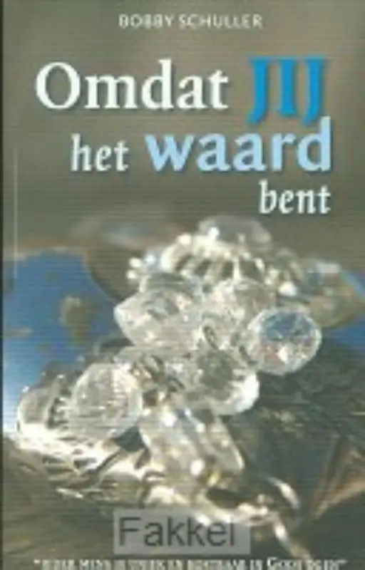 OMDAT JIJ HET WAARD BENT
