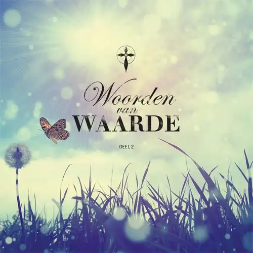 Woorden van waarde deel 2