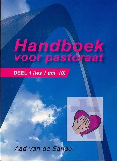 HANDBOEK VOOR PASTORAAT (DEEL 1 LES 1 T/