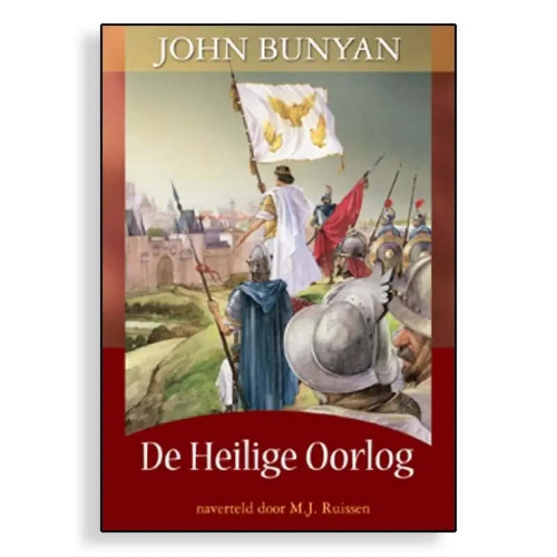 HEILIGE OORLOG JOHN BUNYAN, DE