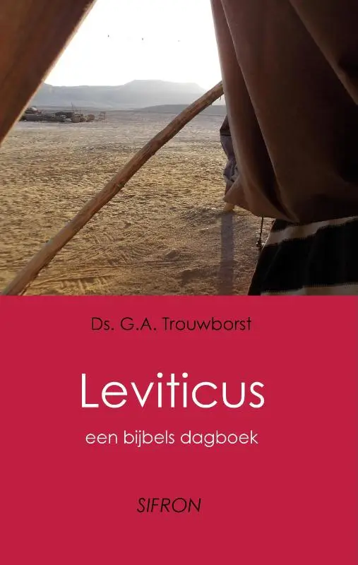 LEVITICUS EEN BIJBELS DAGBOEK