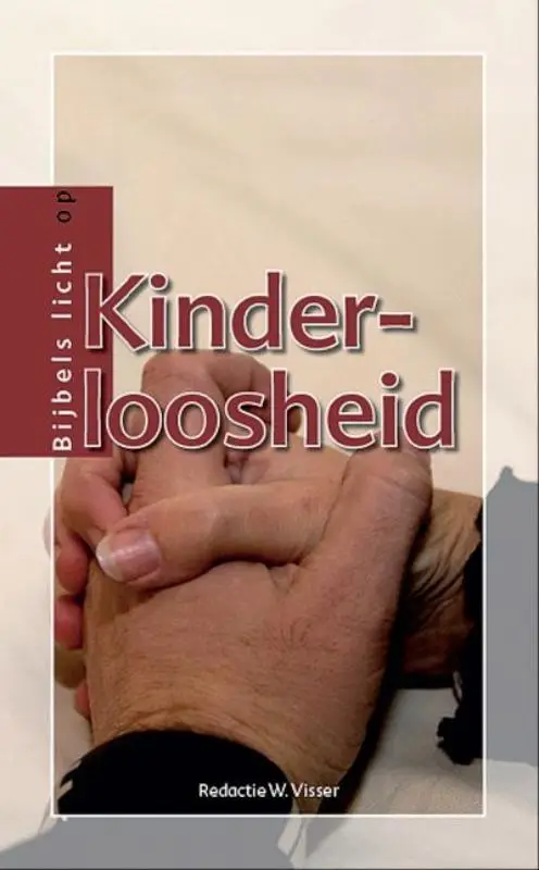 BIJBELS LICHT OP KINDERLOOSHEID