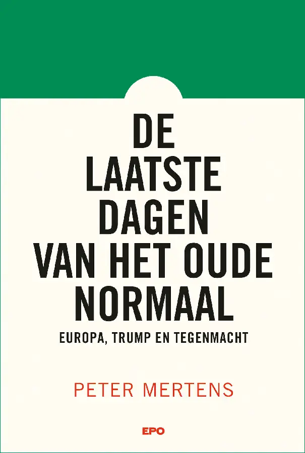 De laatste dagen van het oude normaal