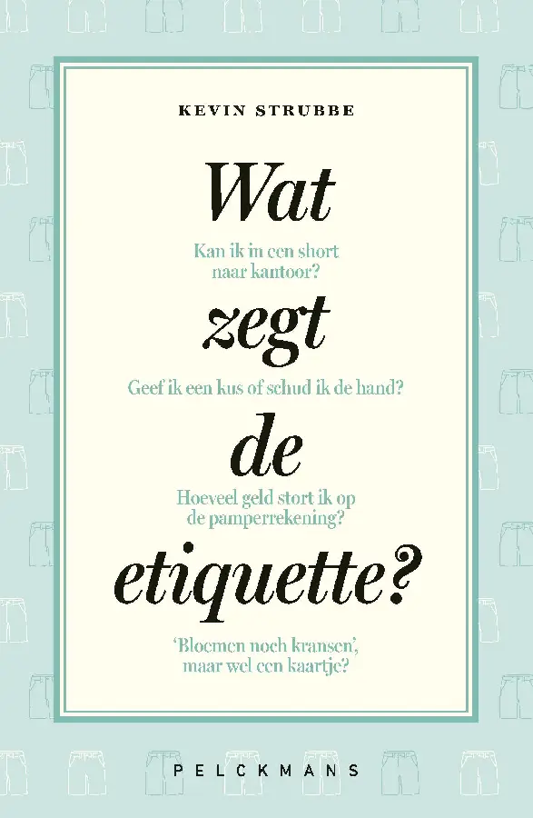 Wat zegt de etiquette?