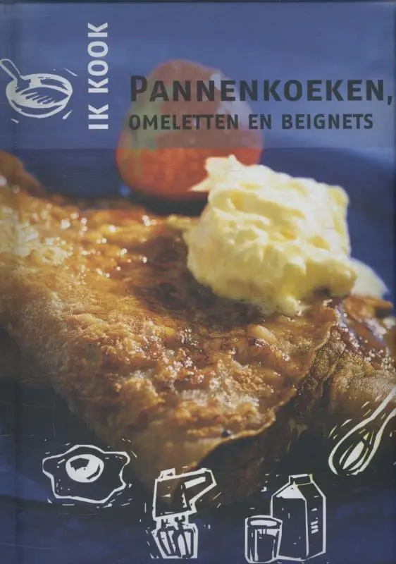 Ik kook pannekoeken omeletten en beignet