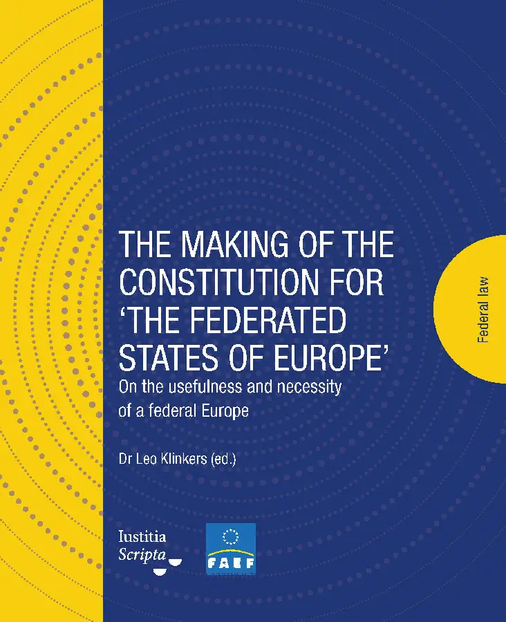 The making of the Constitution for 'The Federated States of Europe'