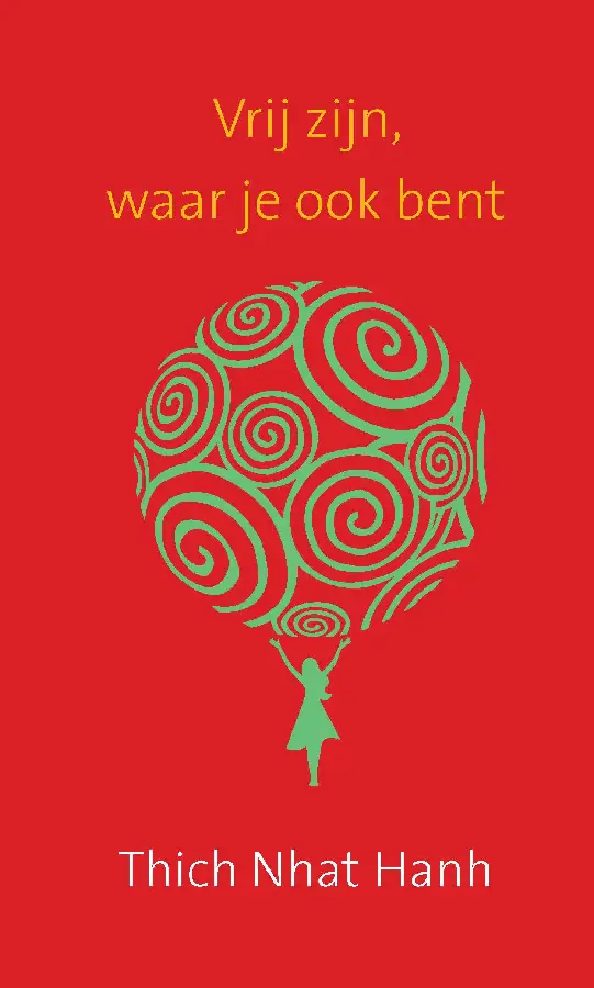 Vrij zijn, waar je ook bent